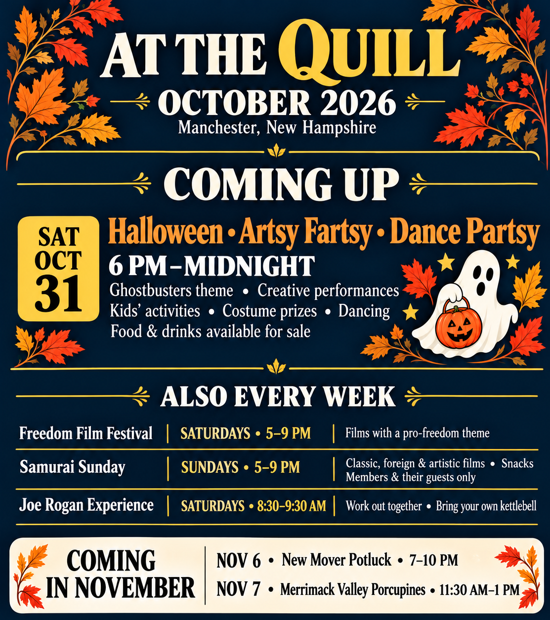 Quill upcoming events: Halloween Artsy Fartsy Dance Partsy, October 31, 6 PM–midnight; weekly films and workouts; November 6 new mover potluck, 7–10 PM, and November 7 Merrimack Valley Porcupines, 11:30 AM–1 PM.